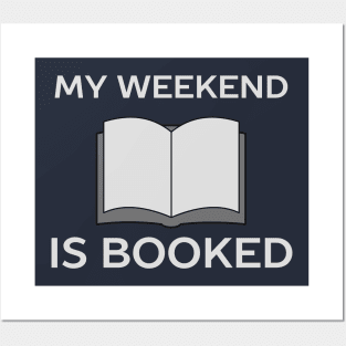 Weekend is booked reading t-shirt Posters and Art